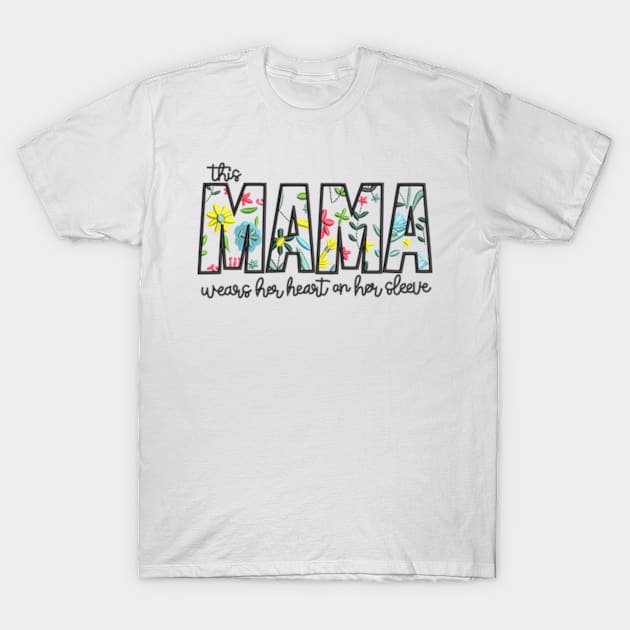 This Mama Wears Her Heart on Her Sleeve Embroidered T-Shirt by BOMNE